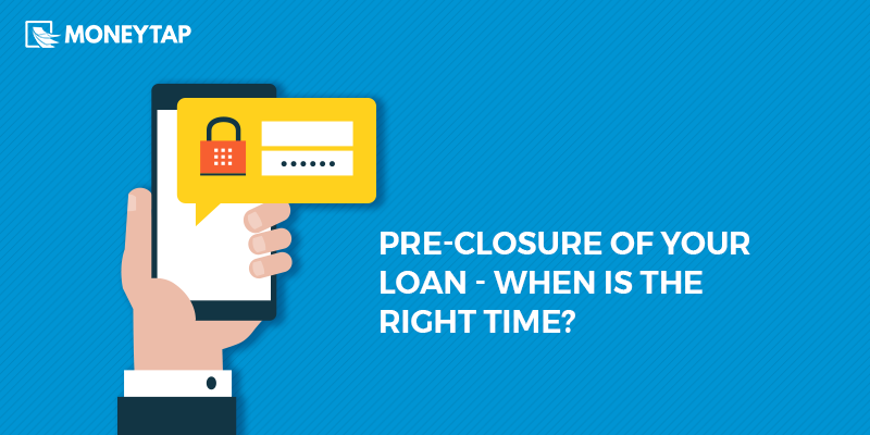 preclosure of your loan