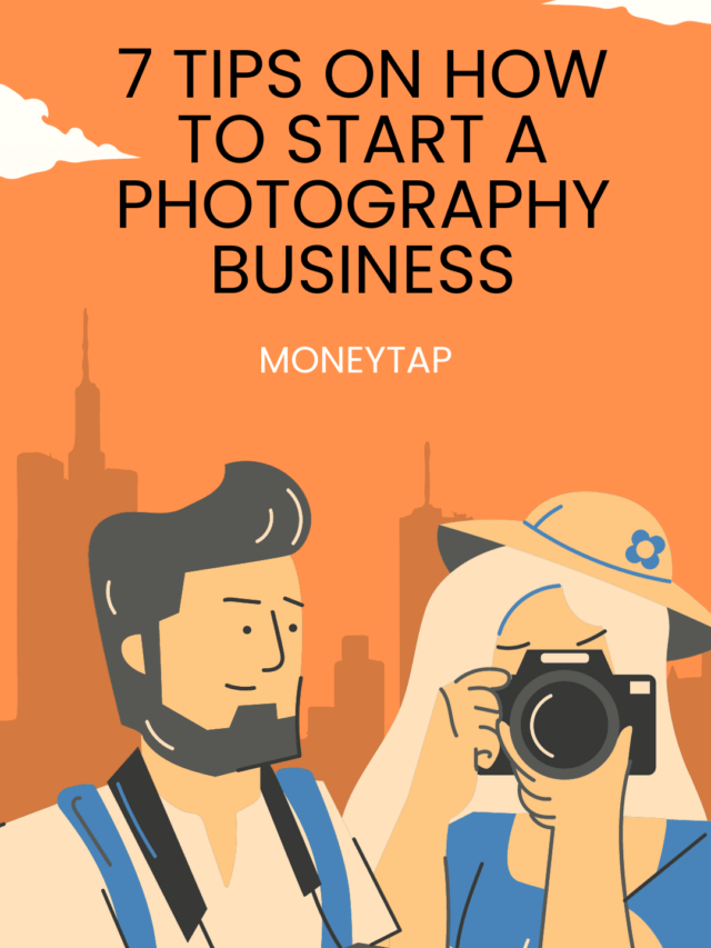 7 Tips on How to Start a Photography Business